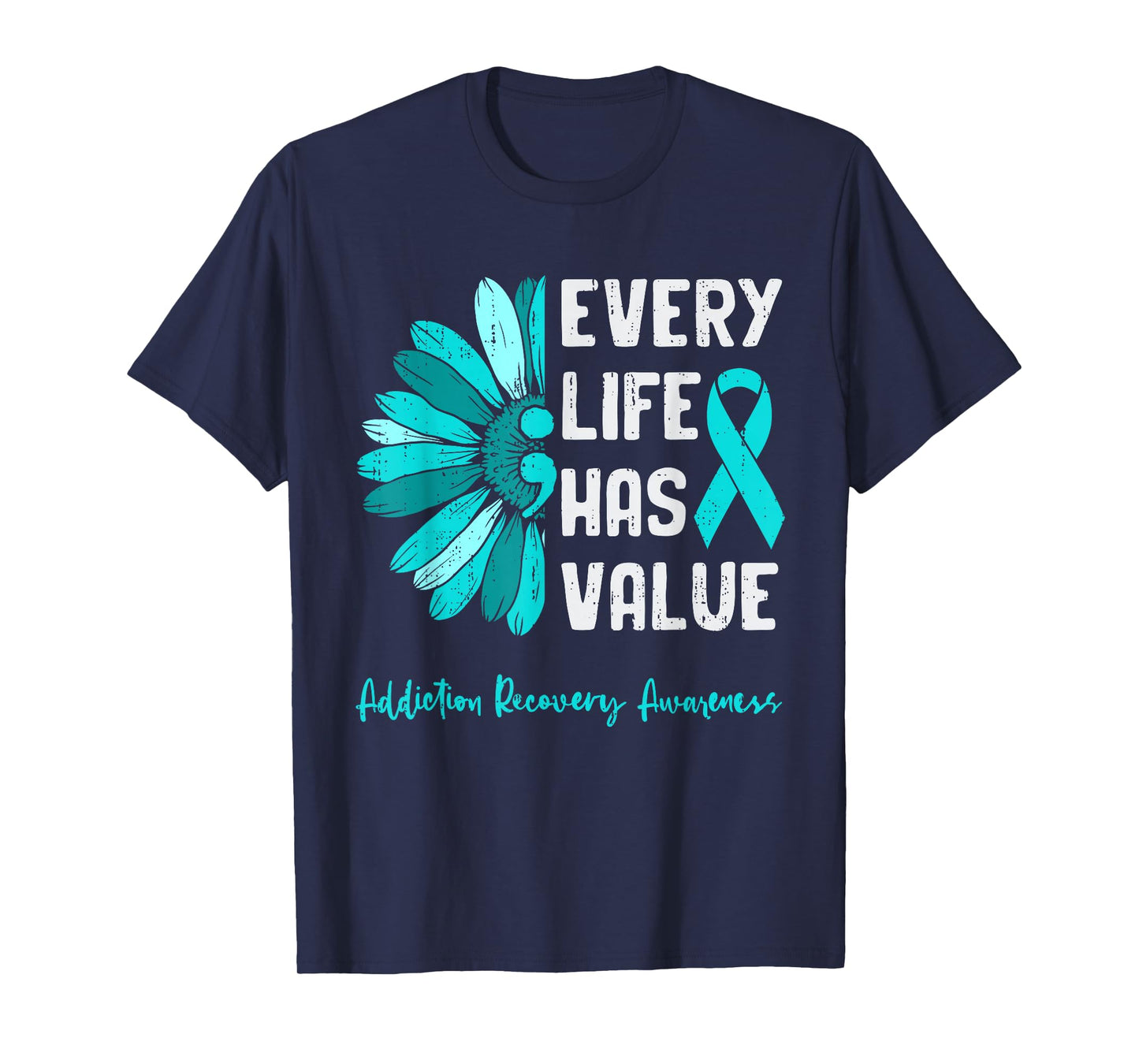 Every Life Has Value Semicolon Addiction Recovery Awareness T-Shirt