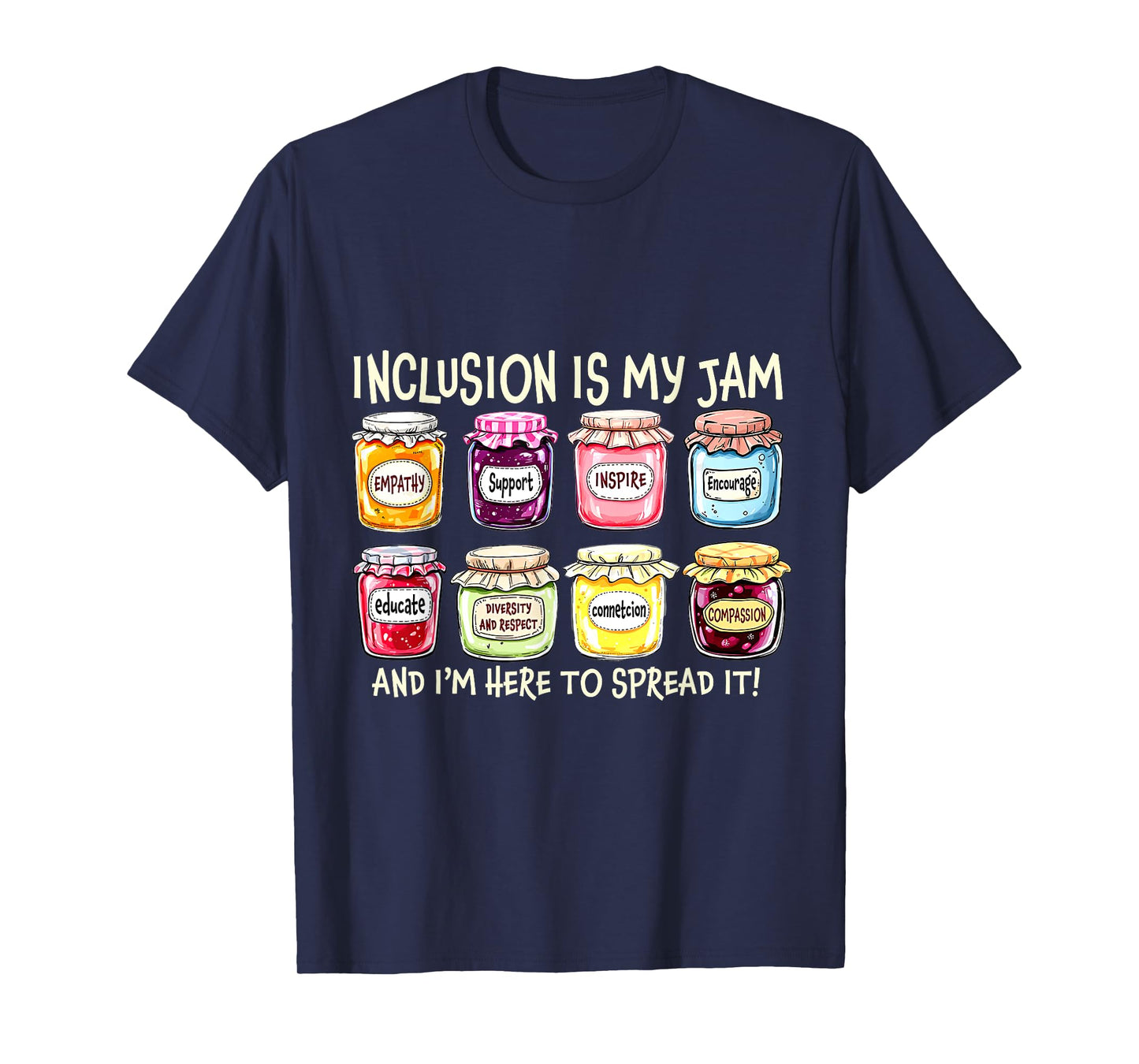 Inclusion Is My Jam And I'm Here To Spread It Sped Teacher T-Shirt
