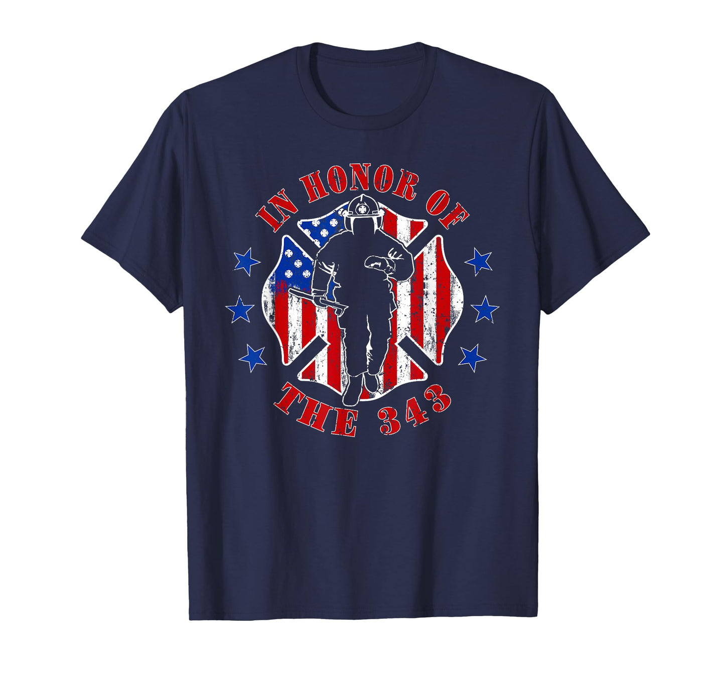in Memory and Honor We Will Never Forget 343 Firefighter T-Shirt