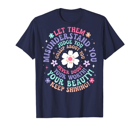 (On Back) Retro Let Them Misunderstand You Judge You Flower T-Shirt