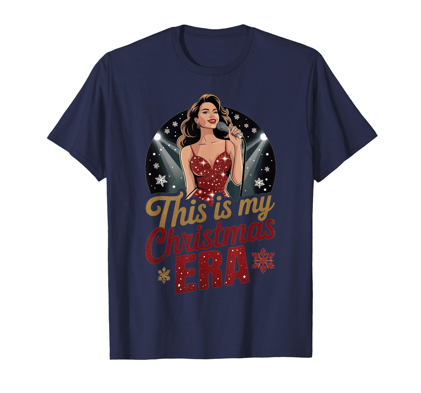 This is My Christmas Era Christmas Outfit for All Showgirls T-Shirt