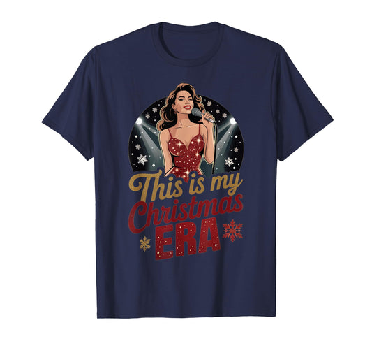 This is My Christmas Era Christmas Outfit for All Showgirls T-Shirt