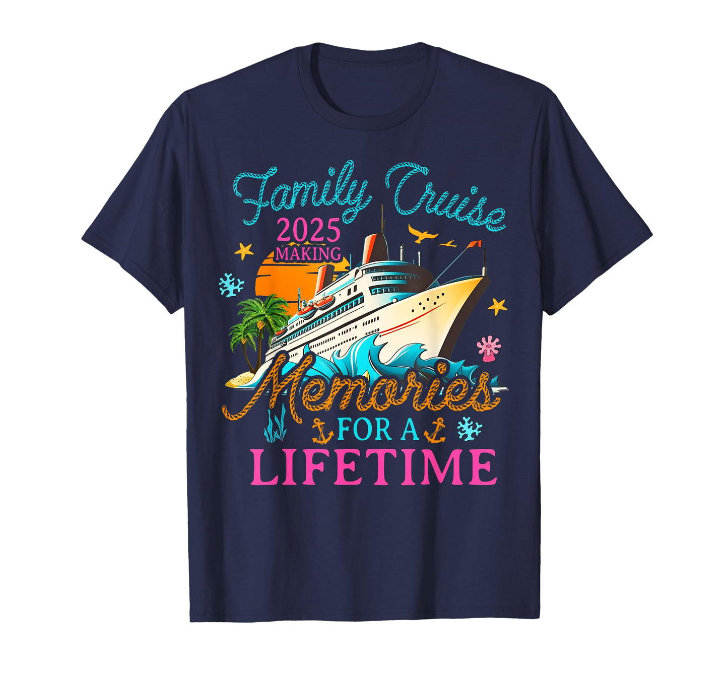 Family Cruise 2025 Making Memories for A Lifetime Beach T-Shirt