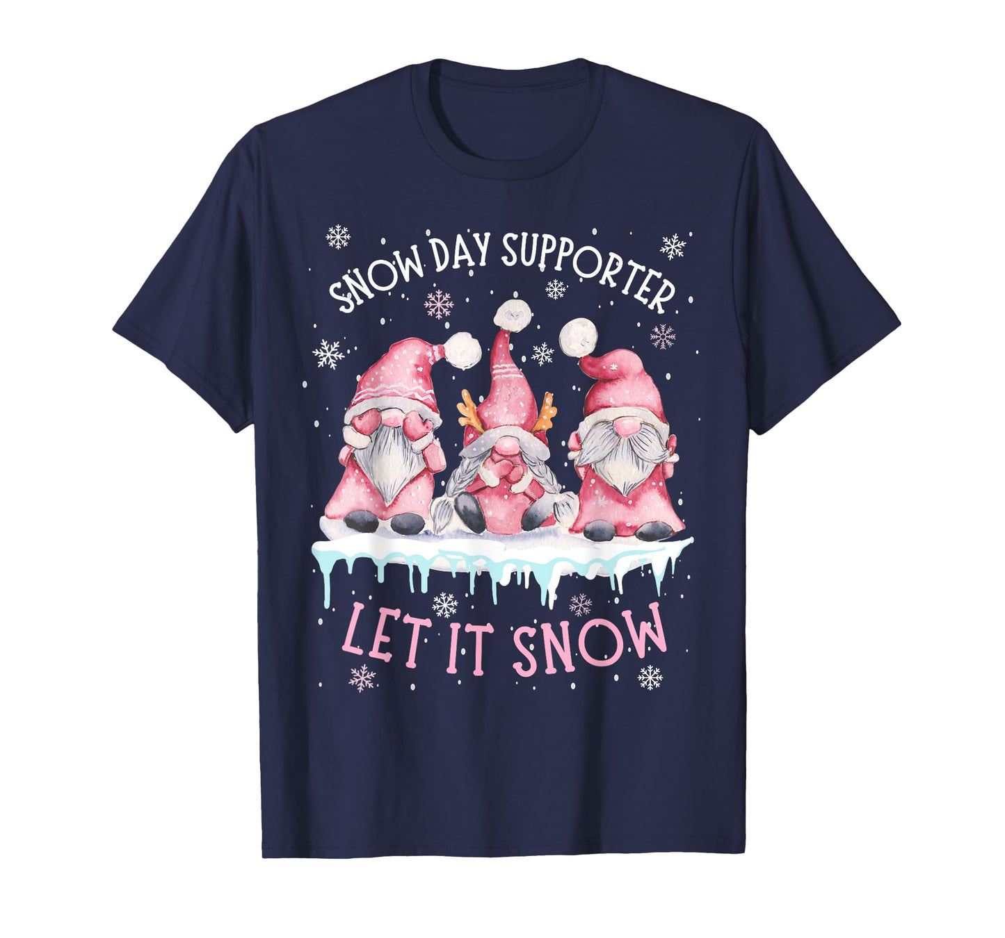 Snow Day Supporter Xmas Holiday Let It Snow Cute Three Gnome T-Shirt