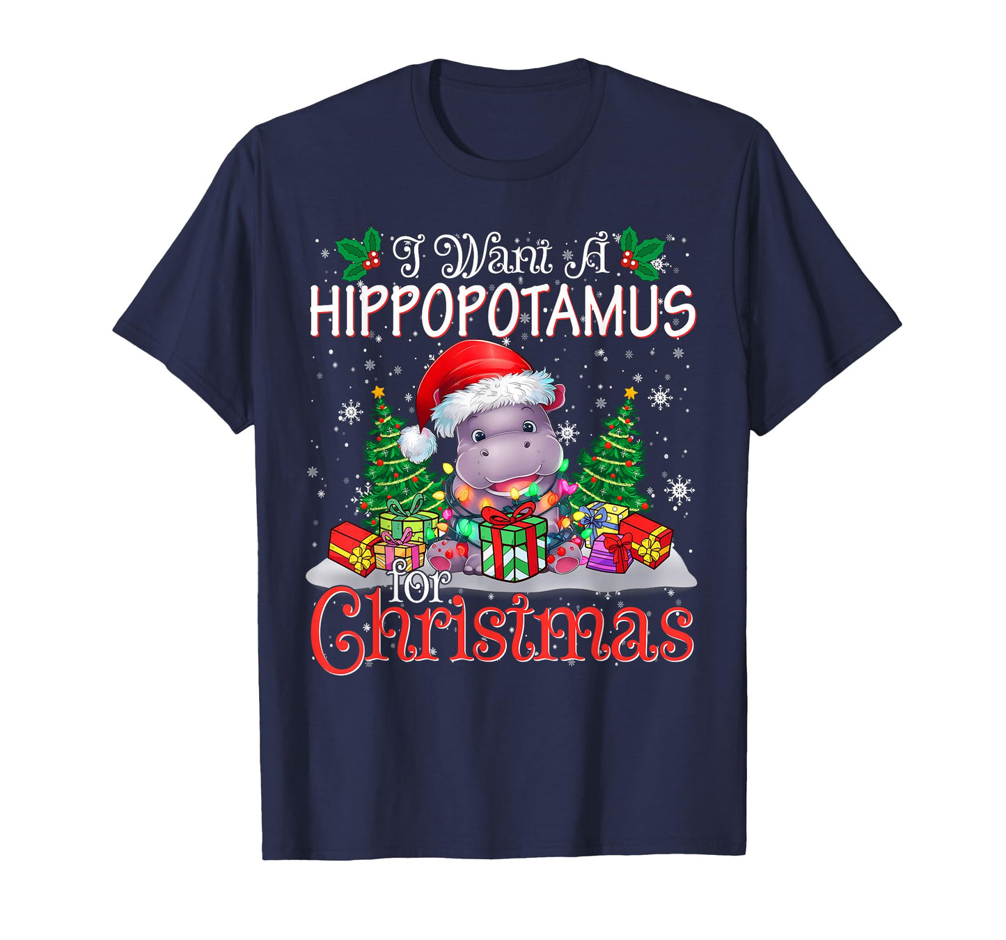 I Want A Hippopotamus Christmas Xmas Hippo Lover Boy Girl T-Shirt