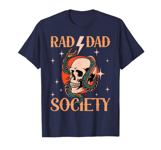 Rad Dad Society Shirt Cool Dad Club Fathers Day Dad Life T-Shirt