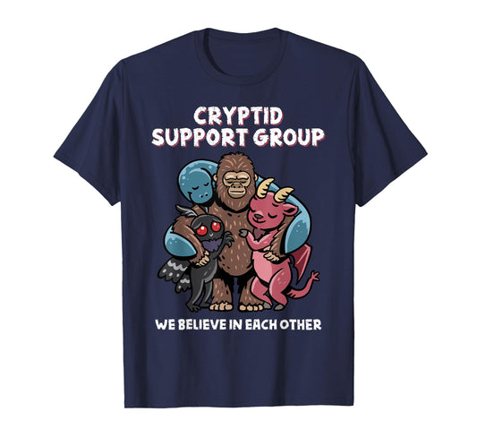 Cryptid Support Group Bigfoot Nessie Mothman Believe Funny T-Shirt