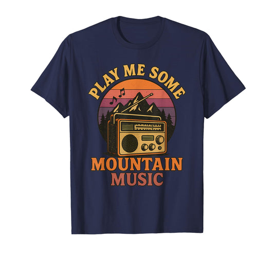Play Me Some Mountain Music Retro Country Music T-Shirt