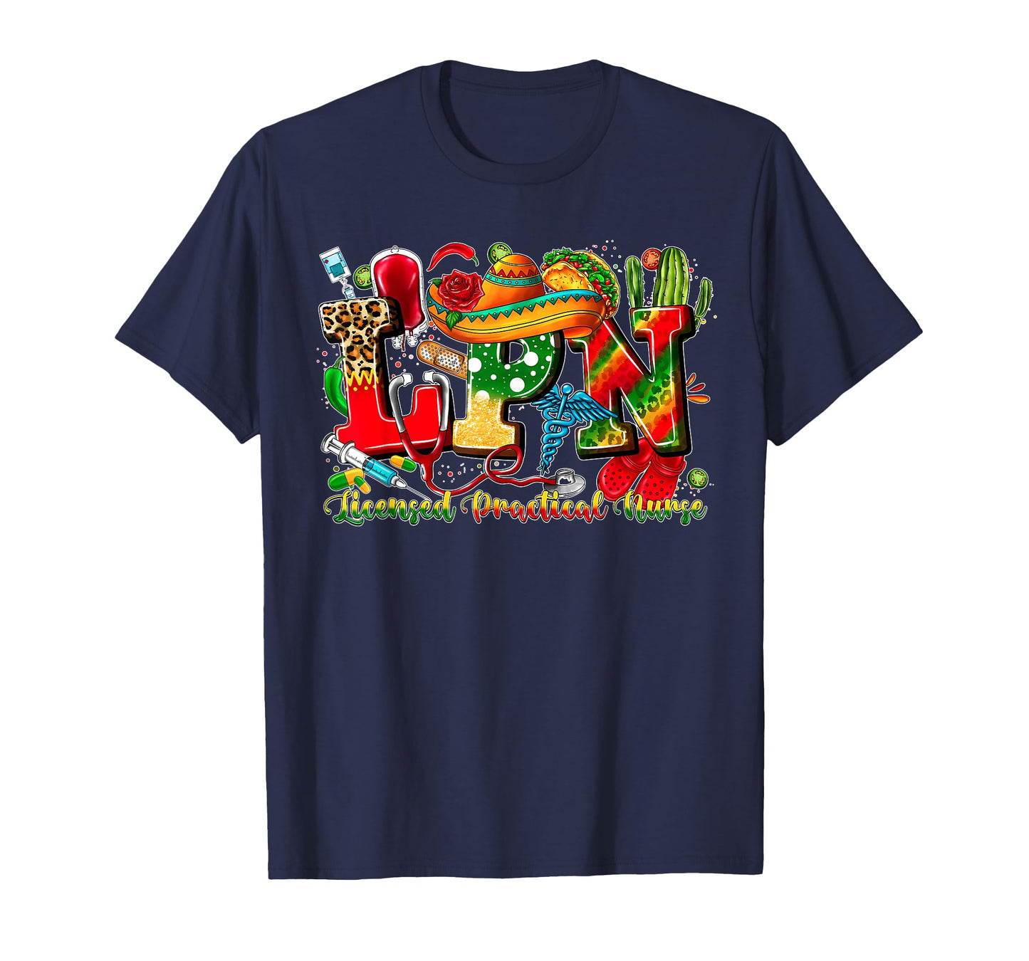 LPN Licensed Practical Nurse Cinco de Mayo Mexican Nursing T-Shirt