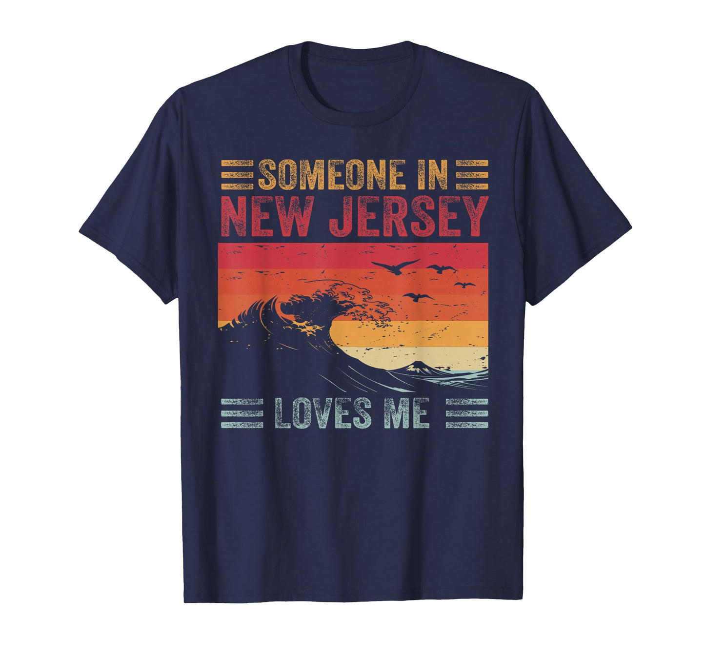 Someone In New Jersey Loves Me T-Shirt