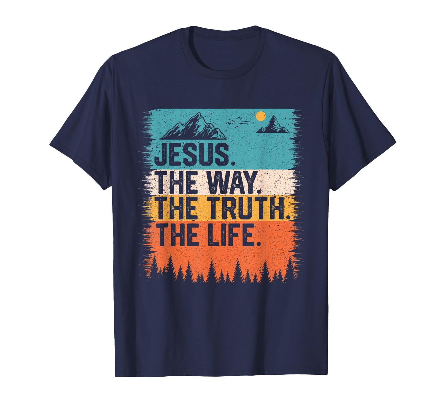 Jesus The Way Truth Life Women Men Kids Christian Worship T-Shirt