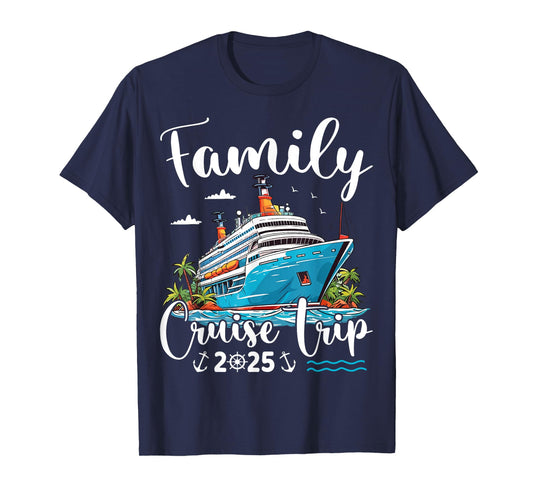Family Cruise Trip 2025 Family Matching Cruise Trip Vacation T-Shirt