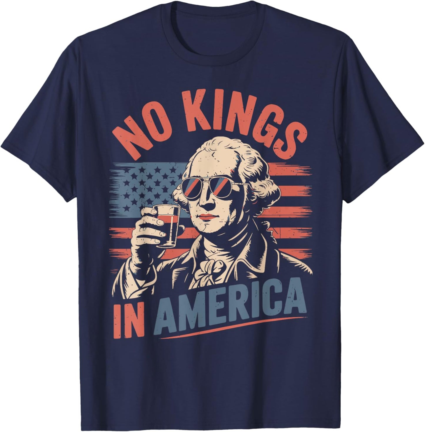 No Kings America Since 1776 Funny George Washington Drinking T-shirt