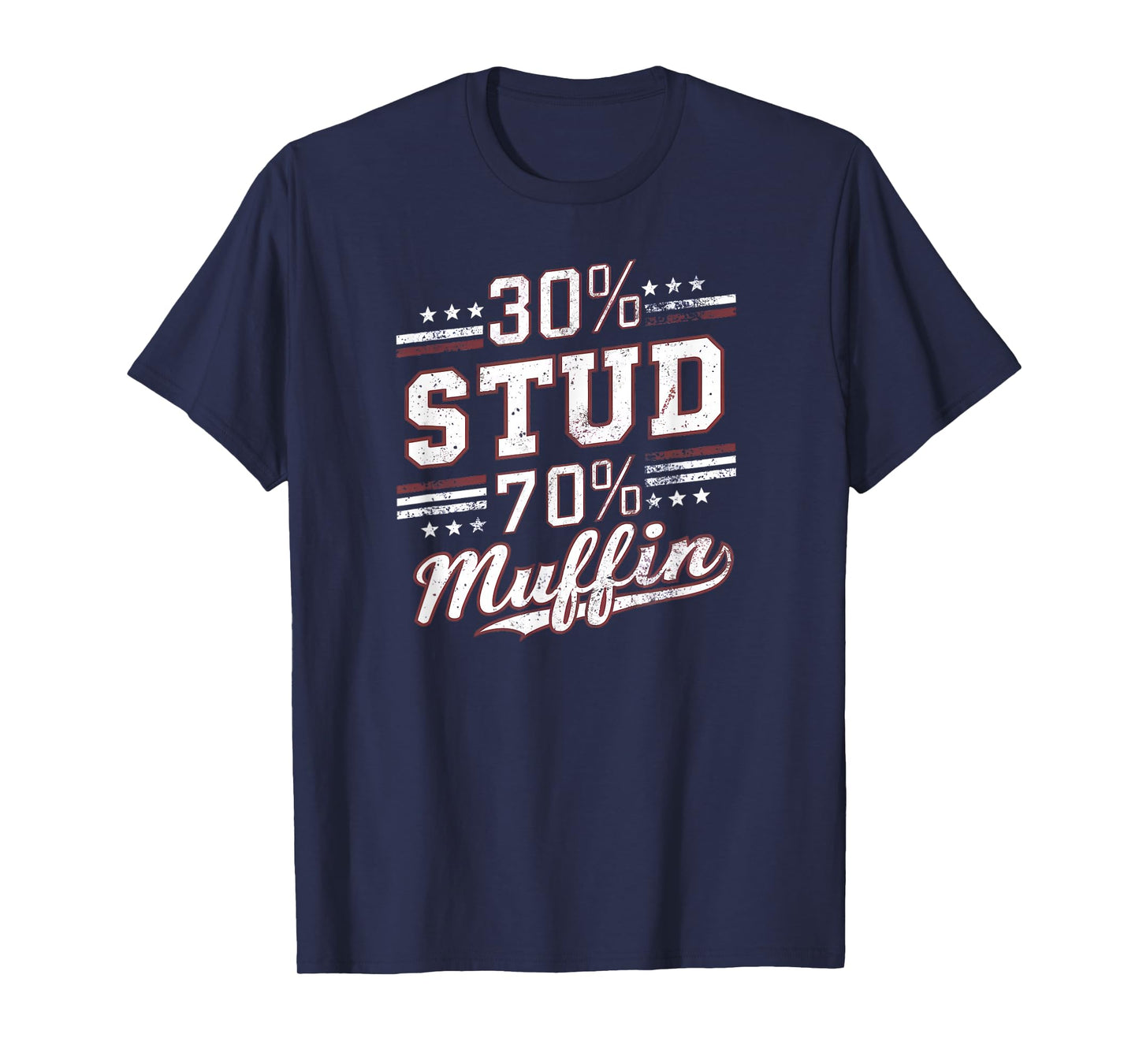 30% Stud 70% Muffin Vintage Retro Funny Joke Sarcasm T-Shirt