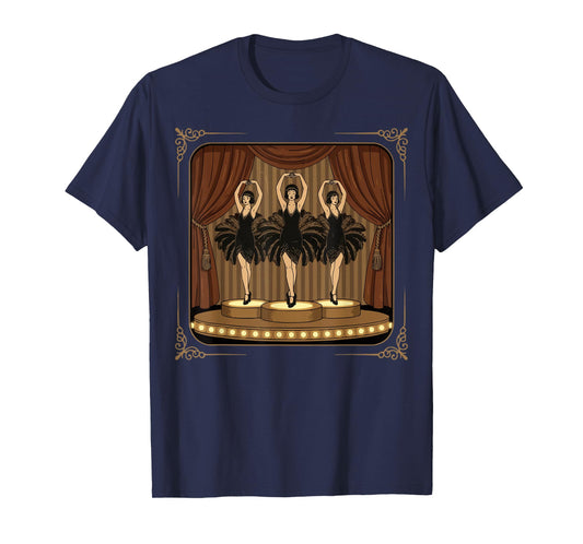 Showgirls Dancing Extravaganza Cabaret Burlesque Vaudeville T-Shirt
