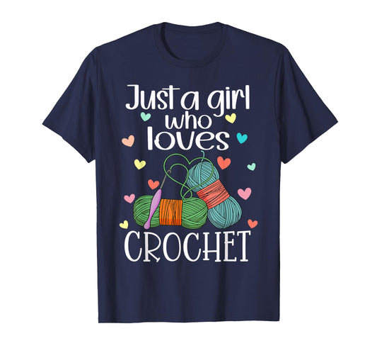 Just a Girl Who Loves Crochet Yarn Crochet Knitting Funny T-Shirt