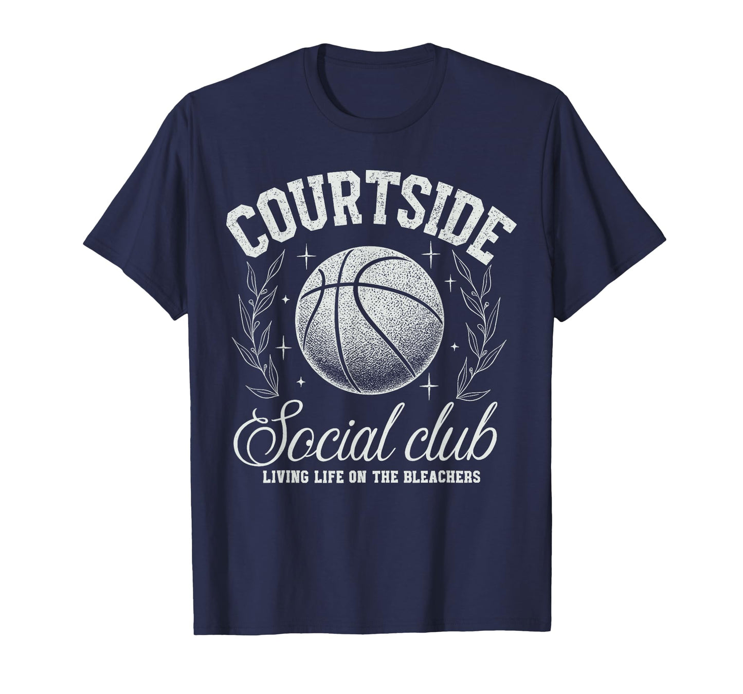Courtside Social Club Basketball Bleachers Life Quote Funny T-Shirt