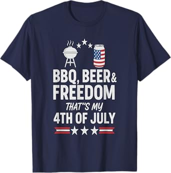 BBQ, Beer & Freedom – Funny 4th of July Patriotic Design T-Shirt