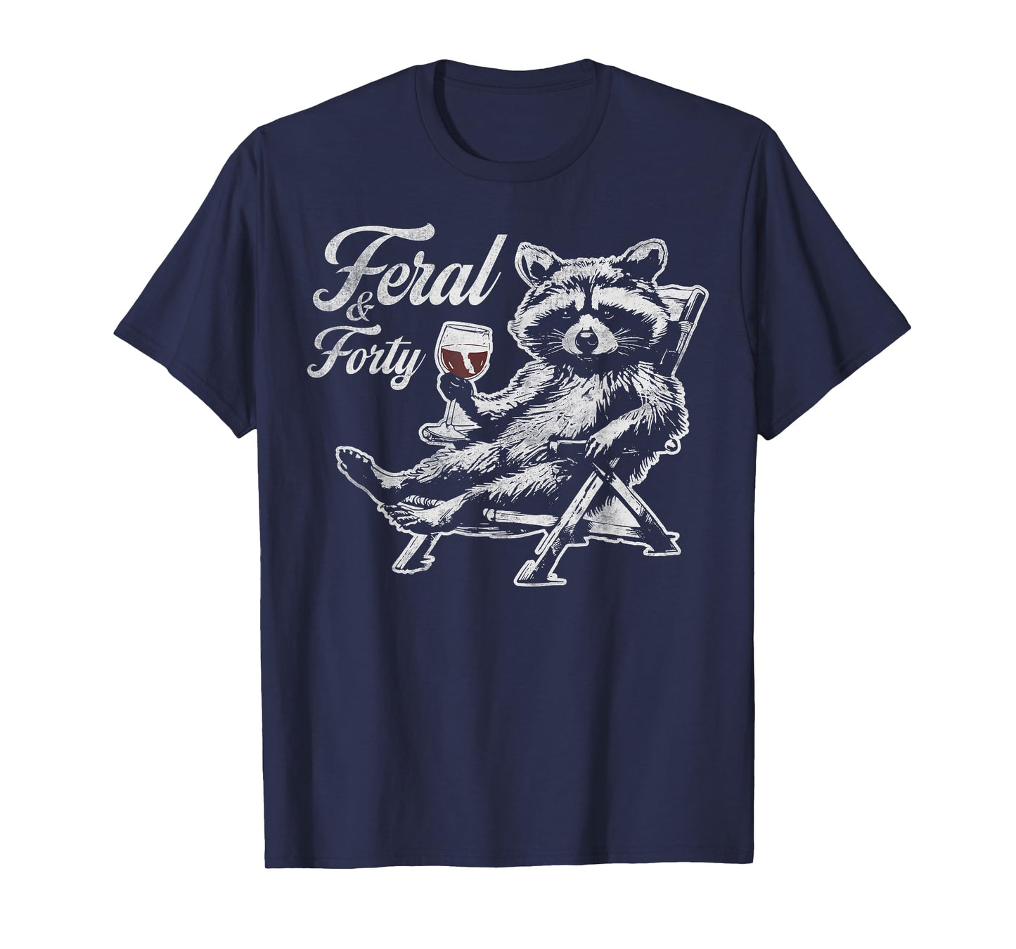 Feral and Forty Funny Raccoon 40th Birthday For Women T-Shirt