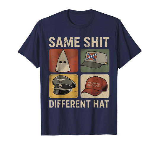 Retro Same Shit Different Hat Funny Design Art for Men Women T-Shirt