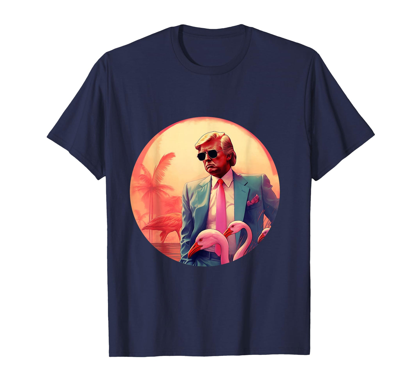 Trump Vice Style with Sunglasses and Flamingos in Miami T-Shirt