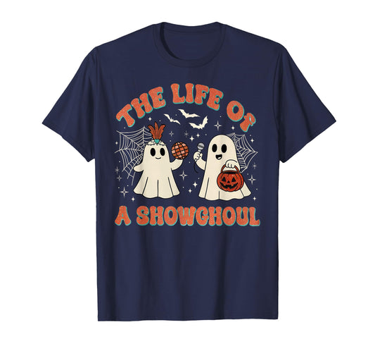 The Life of a Showghoul Retro Halloween Show Ghosts Girl T-Shirt