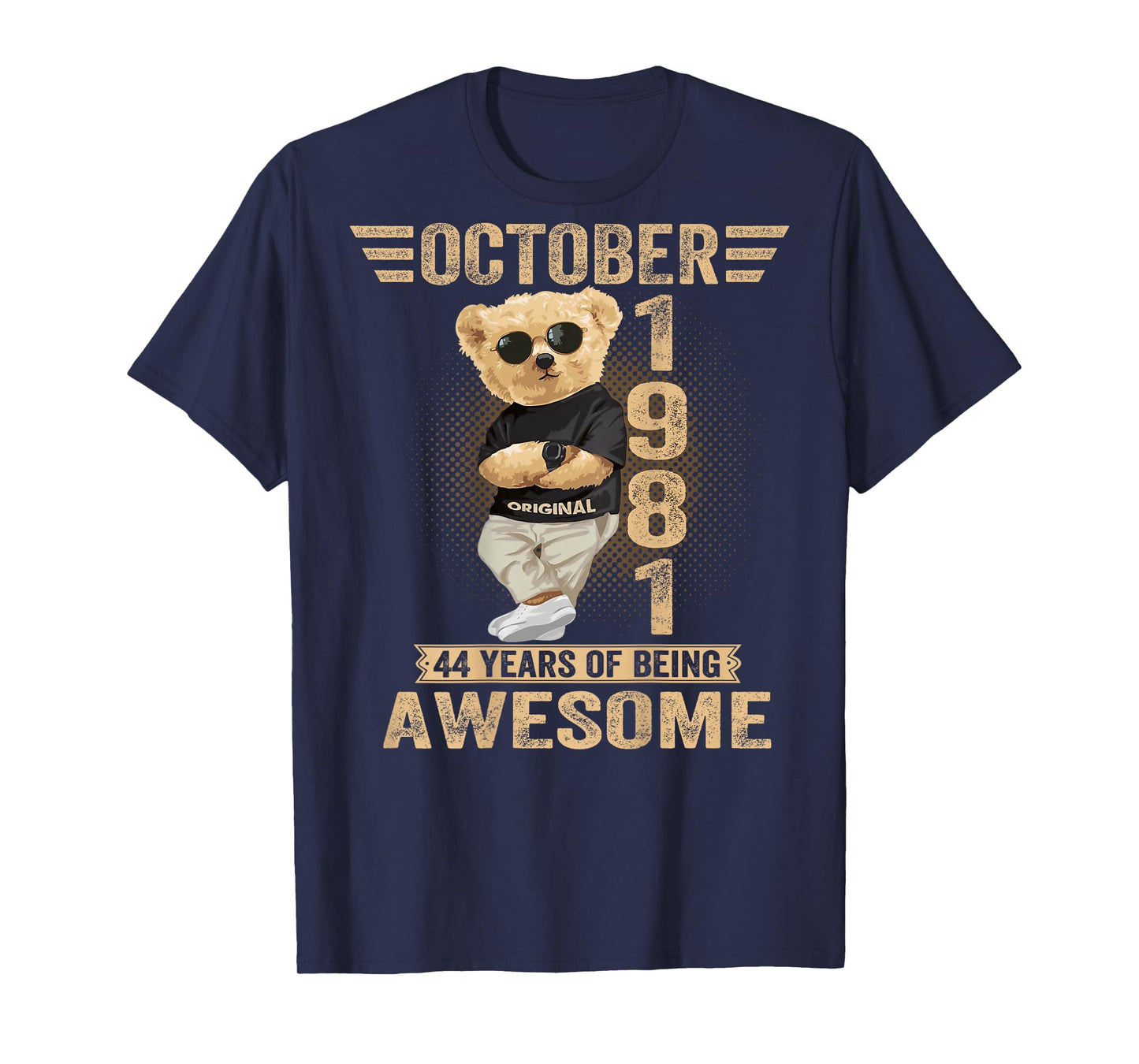 (On Back) October 44th Birthday Men Women 1981 Teddy Bear T-Shirt