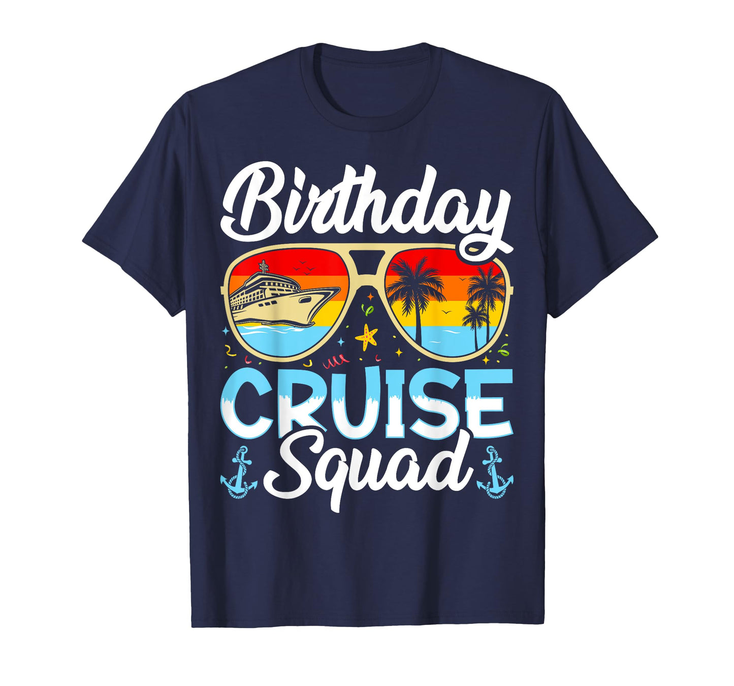 Birthday Cruise squad2025 Ship Vacation Trip Family Matching T-Shirt