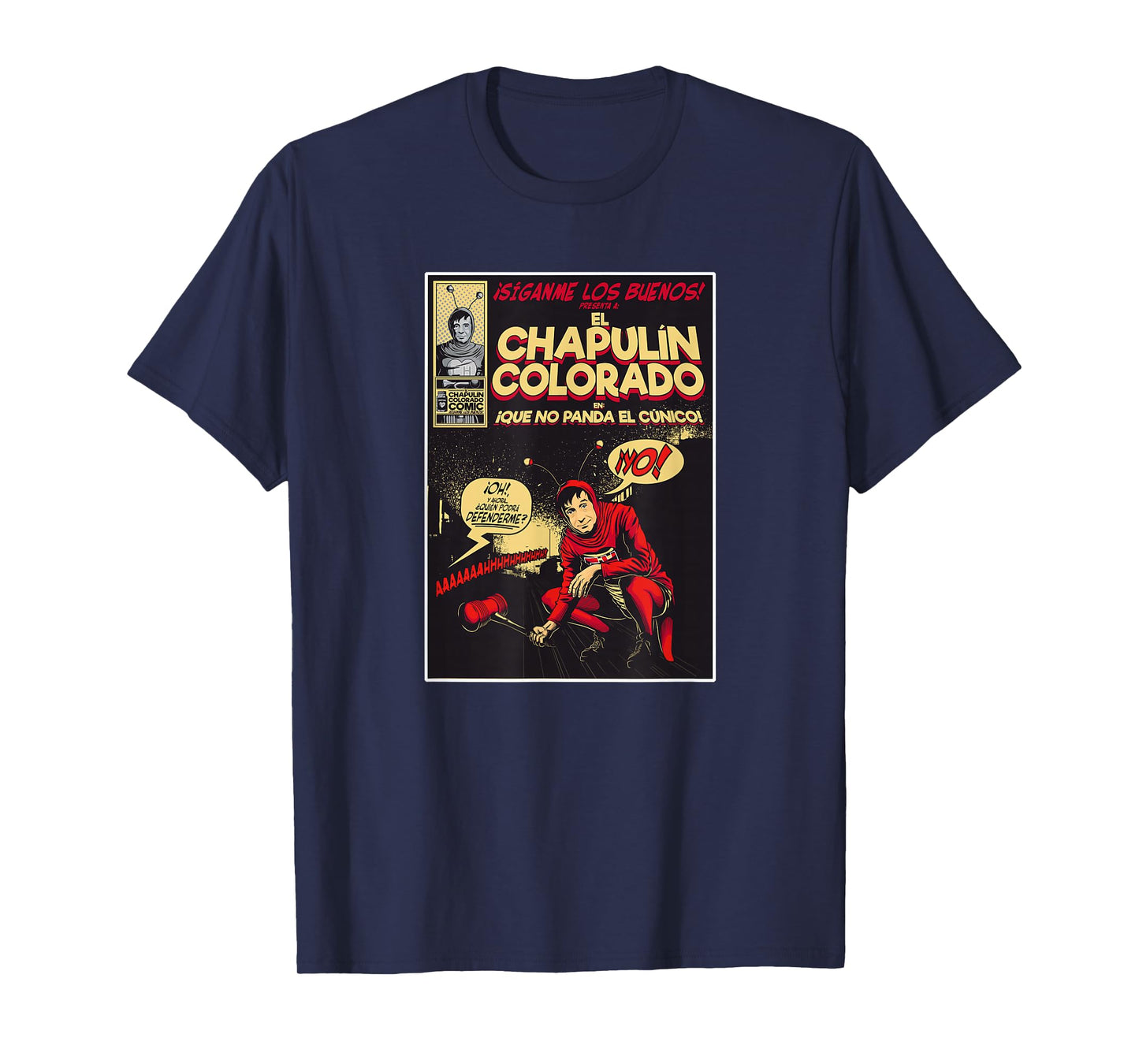 Chapulin Colorado - Fun Desings for Kids, Teen, Women & Men T-Shirt