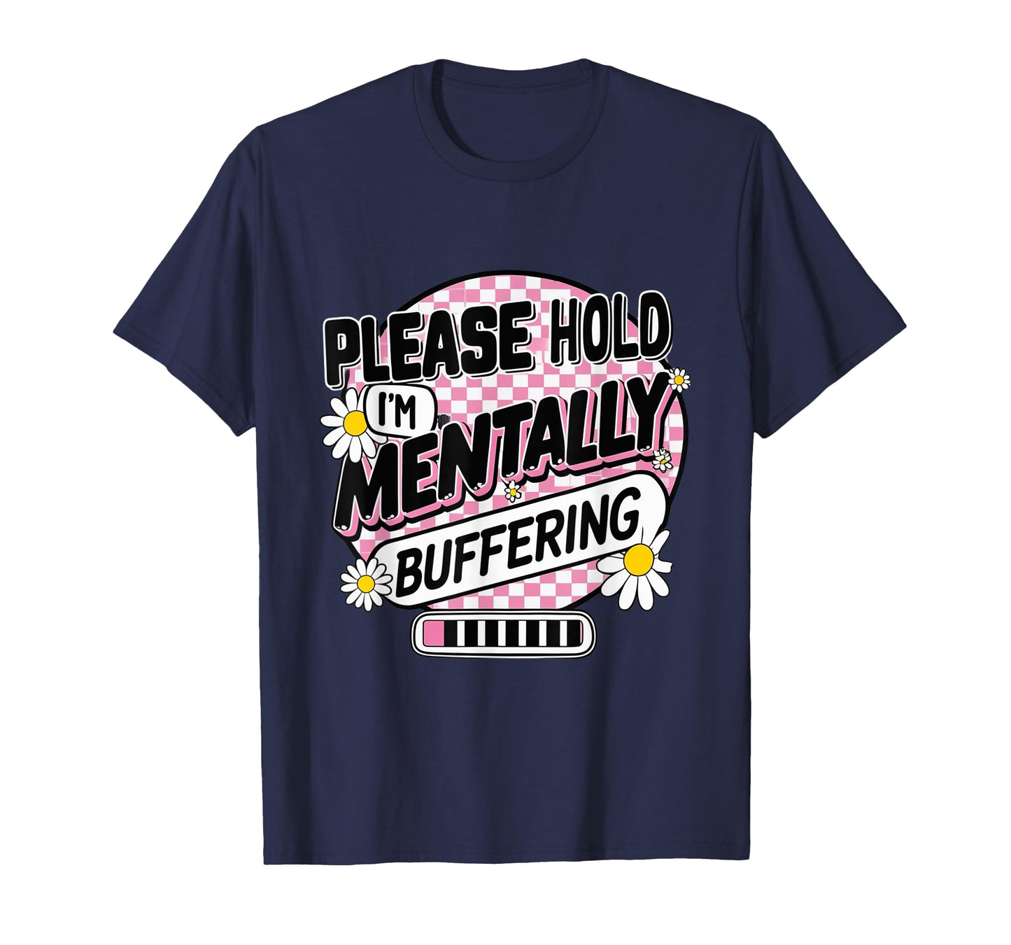 Please Hold I'm Mentally Buffering Funny Retro T-Shirt