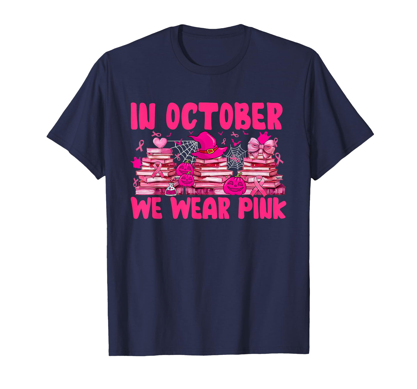 Breast Cancer in October We Wear Pink Book Lover Librarian T-Shirt