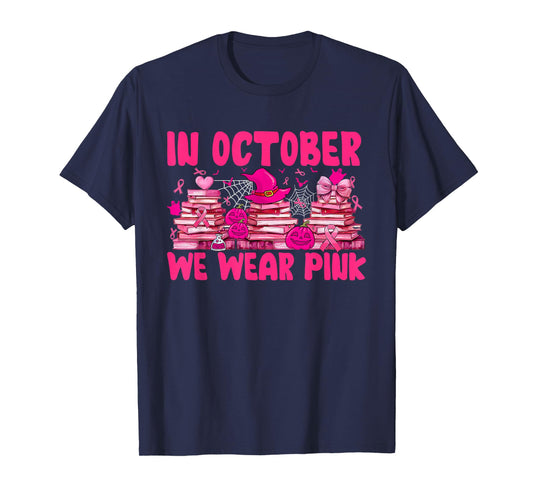 Breast Cancer in October We Wear Pink Book Lover Librarian T-Shirt