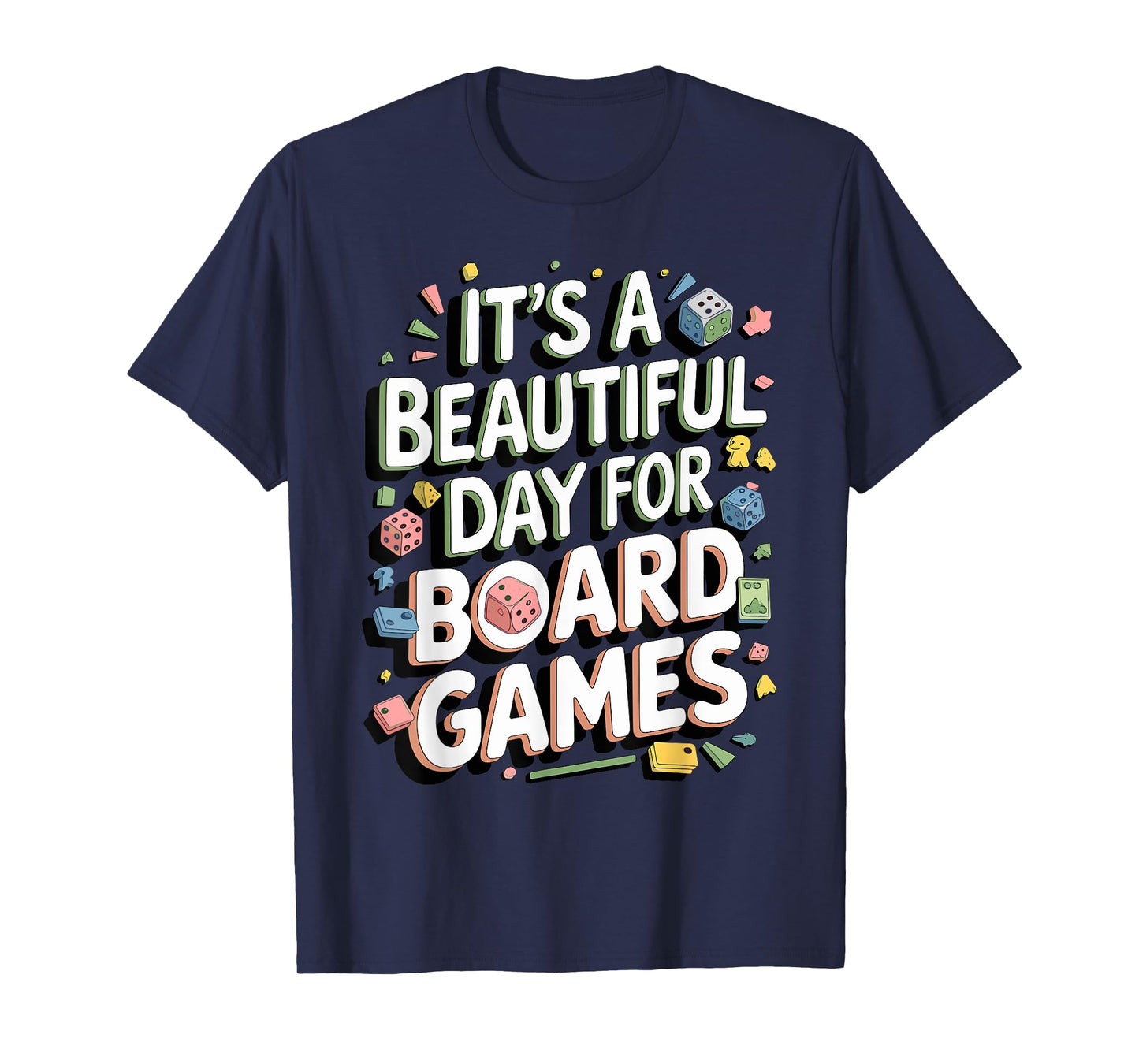 It's A Beautiful Day For Board Games Funny Board Games T-Shirt
