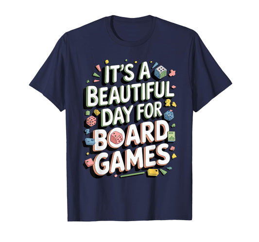It's A Beautiful Day For Board Games Funny Board Games T-Shirt
