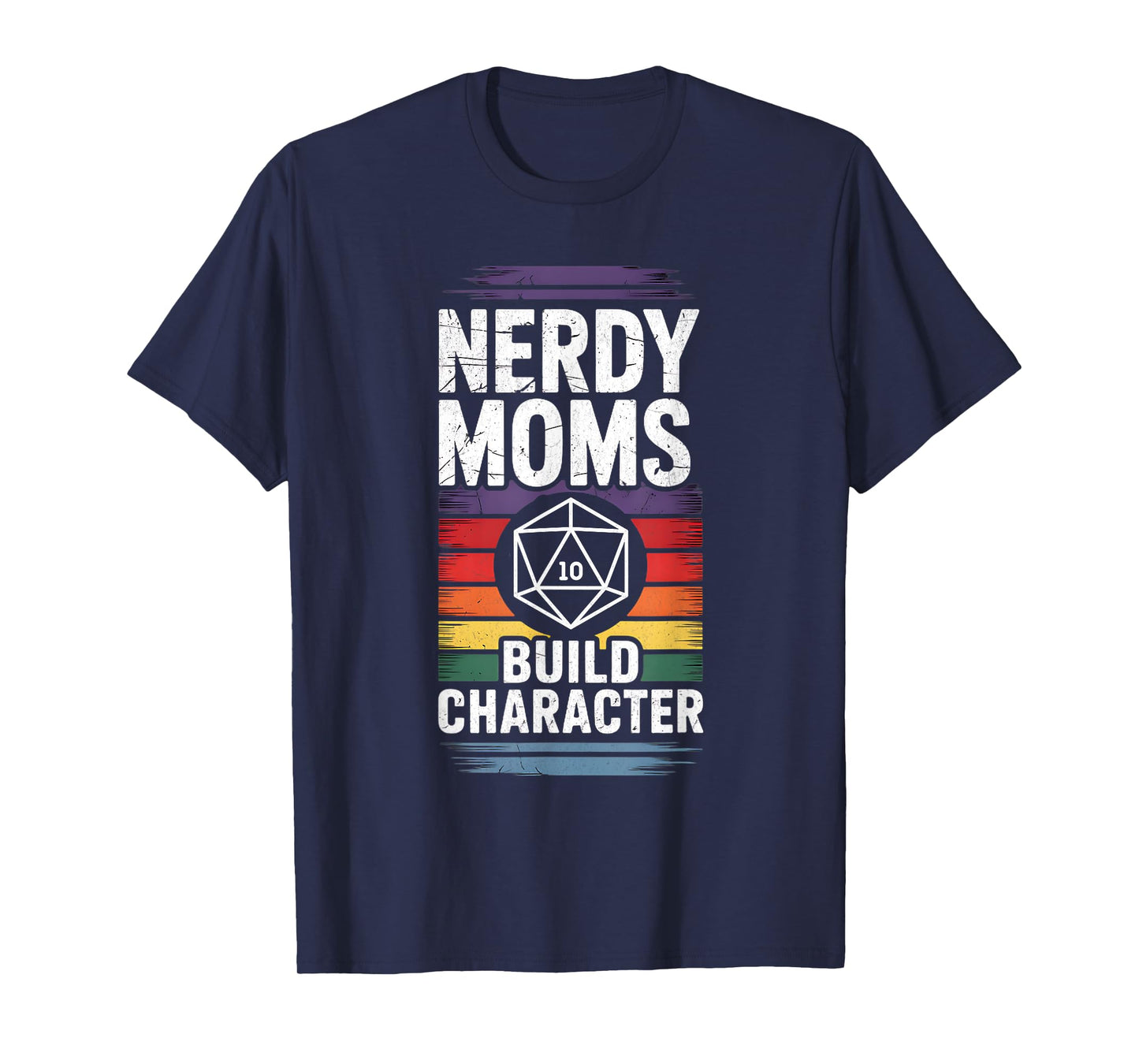 Nerdy Moms Build Character RPG Fantasy Game Lover T-Shirt