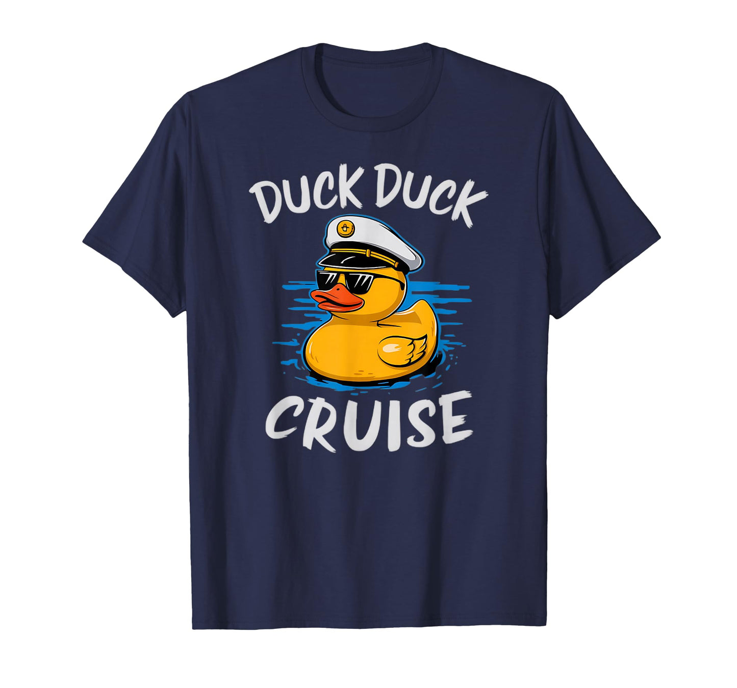 Duck Duck Cruise Rubber Duck Nautical Captain Cruise Ship T-Shirt