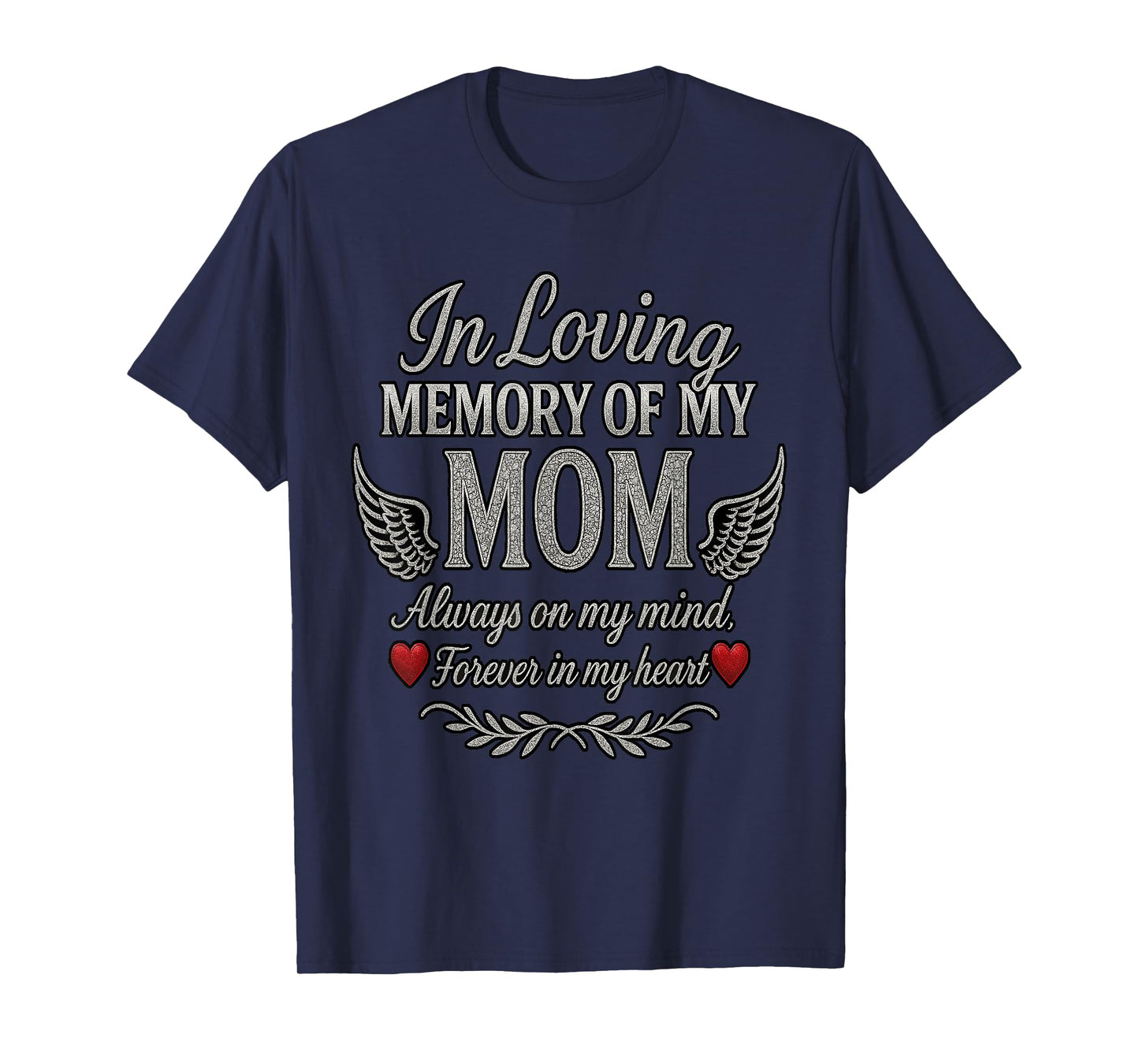 In Loving Memory of My Mom T-Shirt