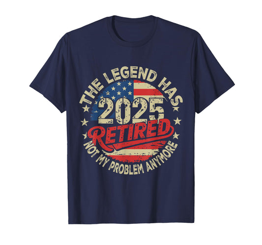 Retirement 2025 Retired Not My Problem Anymore American Flag T-Shirt