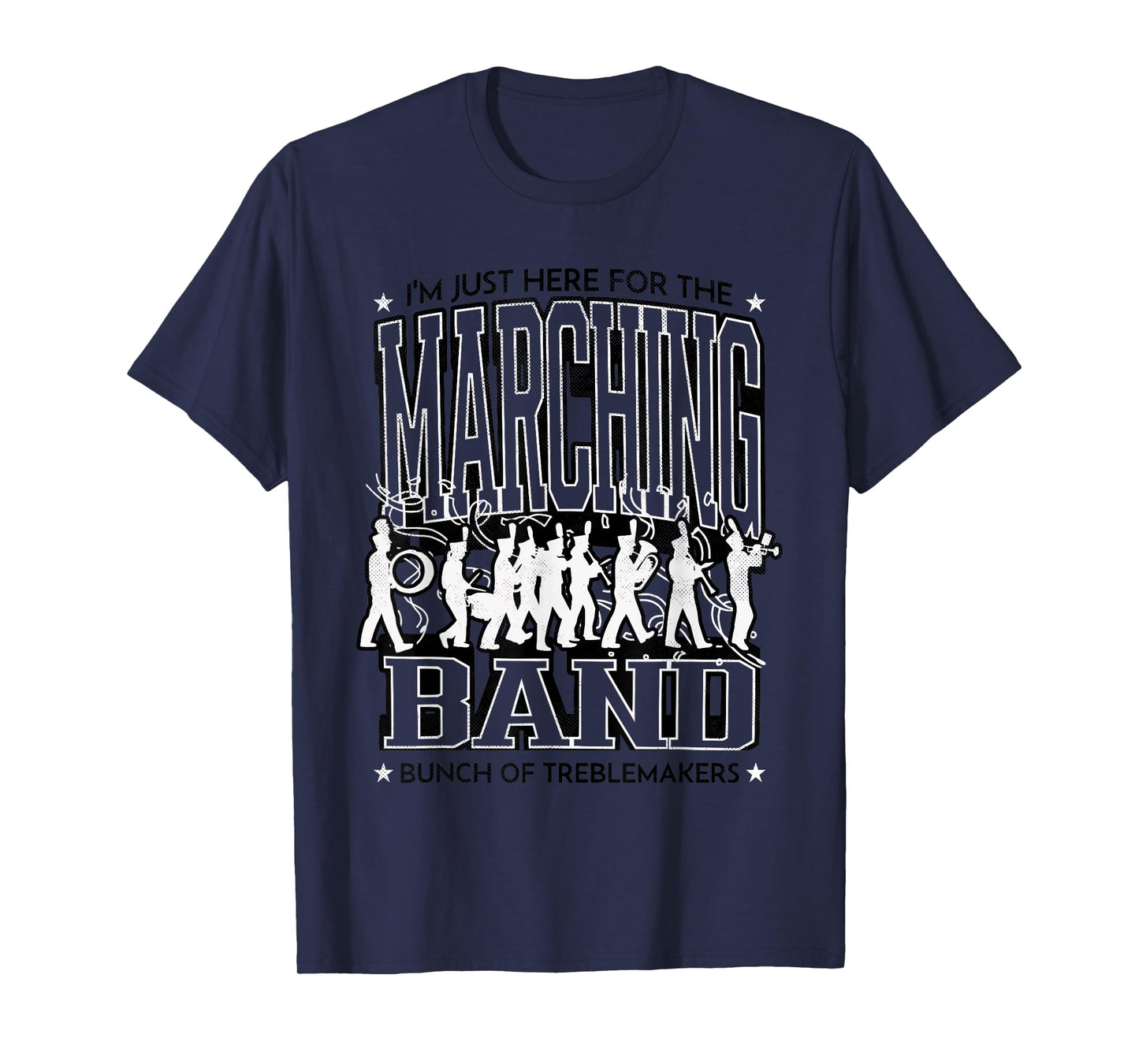 I'm Just Here for The Marching Band Kids Parent Music School T-Shirt