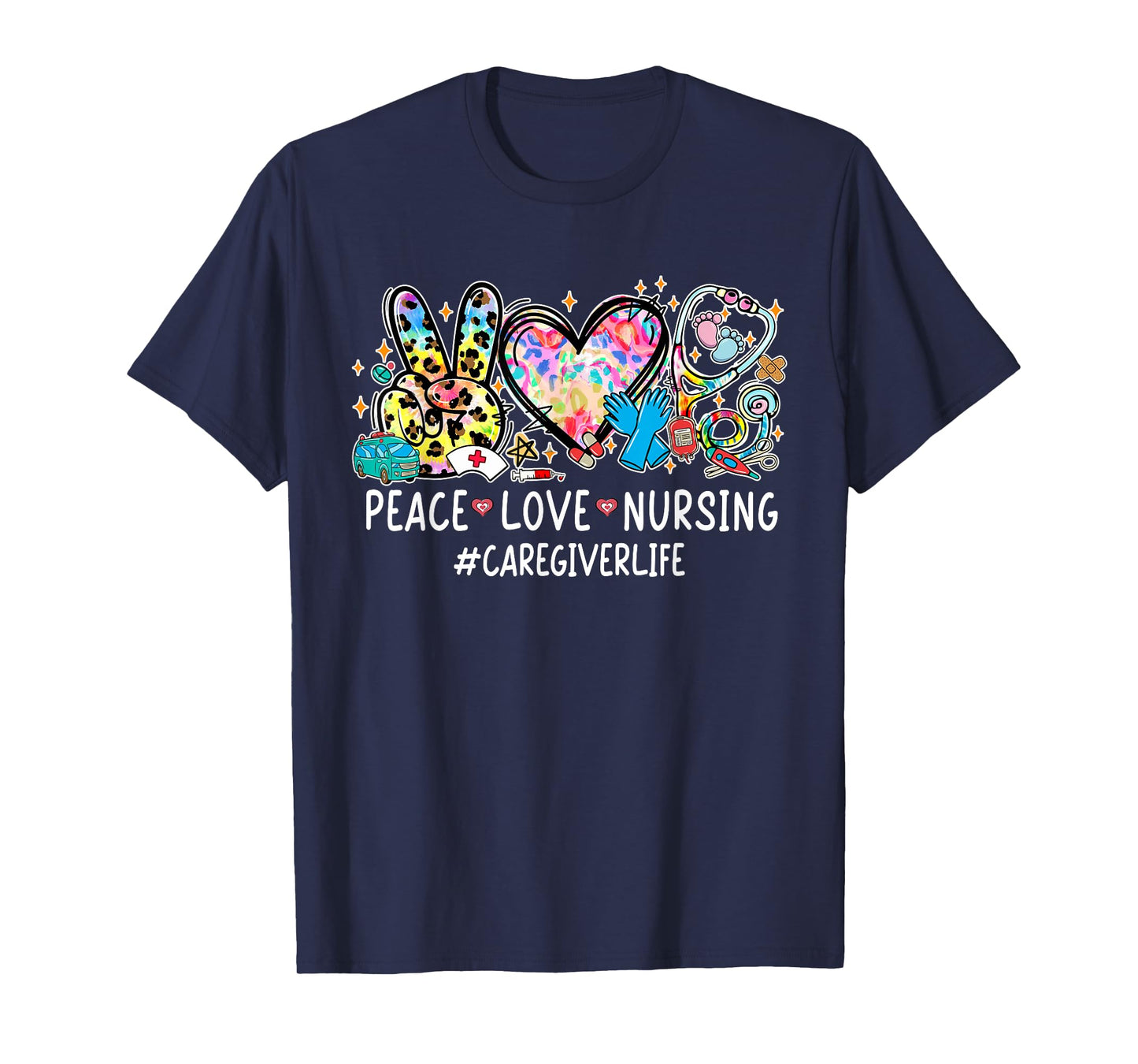 Peace Love Nursing Stethoscope Caregiver Life Gifts T-Shirt