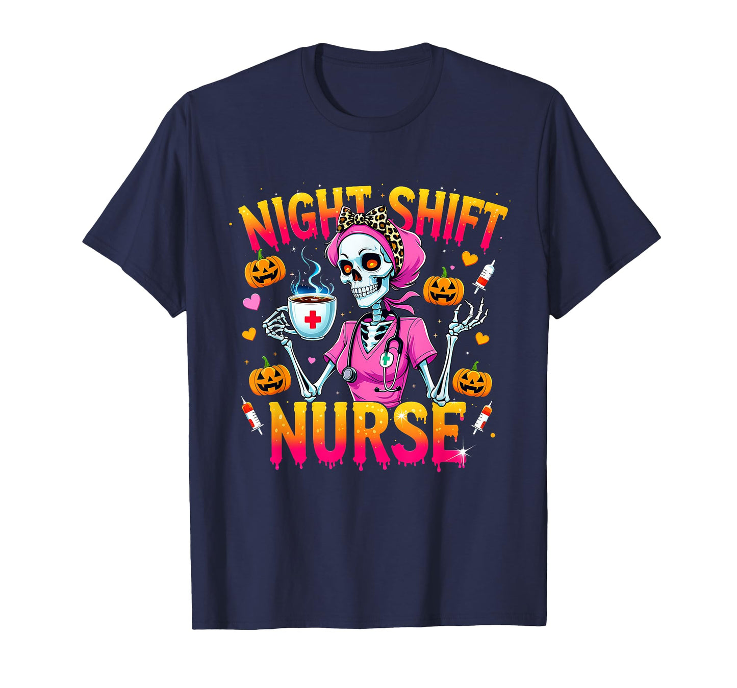 Night Shift Nurse Skeleton Coffee Halloween T-Shirt