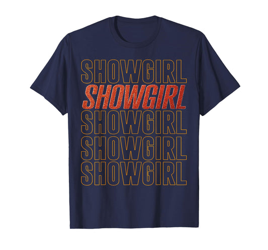 The Life of A Show Girl T-Shirt