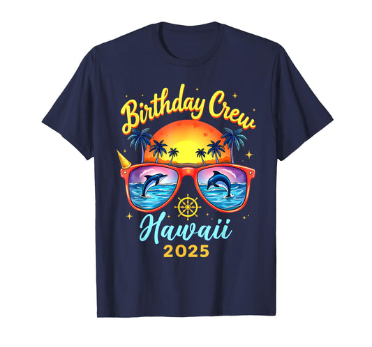 Birthday Crew Vacation Hawaii 2025 Party Matching Cruise T-Shirt