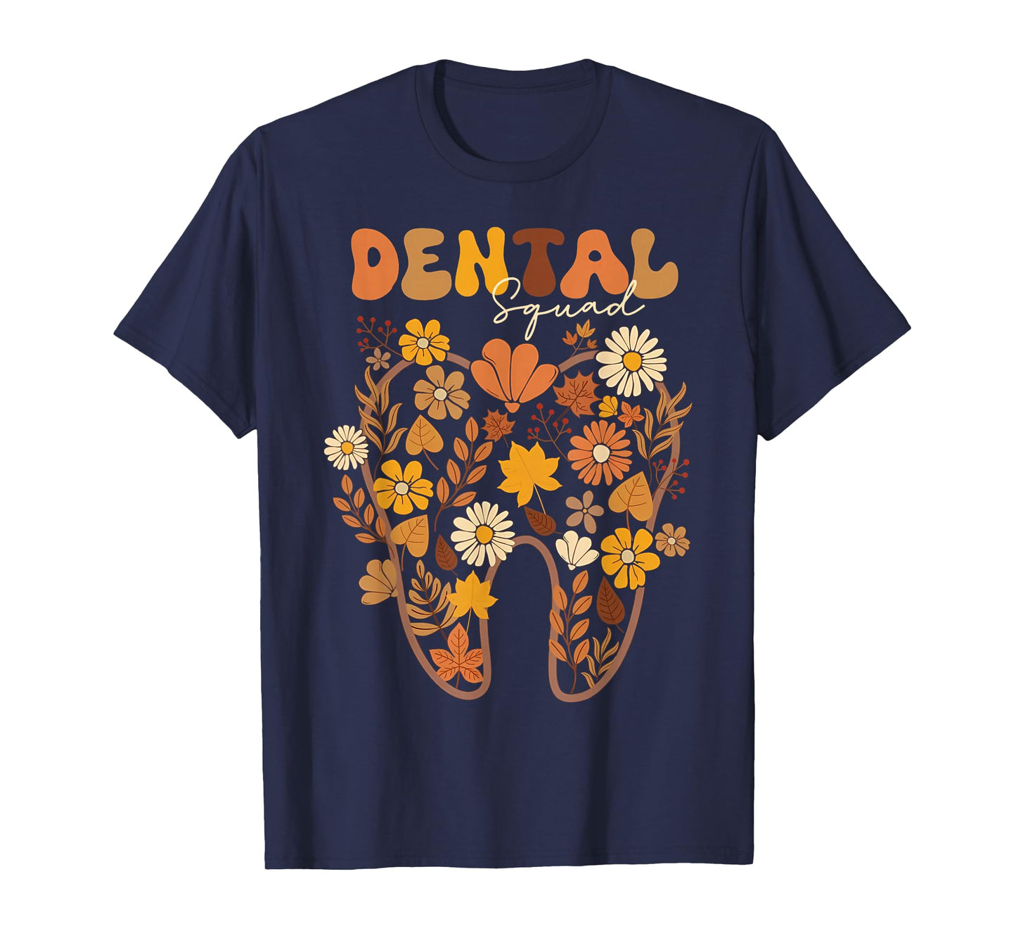 Dental Squad Floral Tooth Fall Leaves Dentist Autumn Season T-Shirt