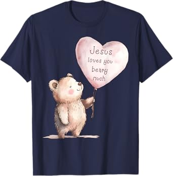 Jesus Loves You Beary Much Cute Christian Kids T-Shirt