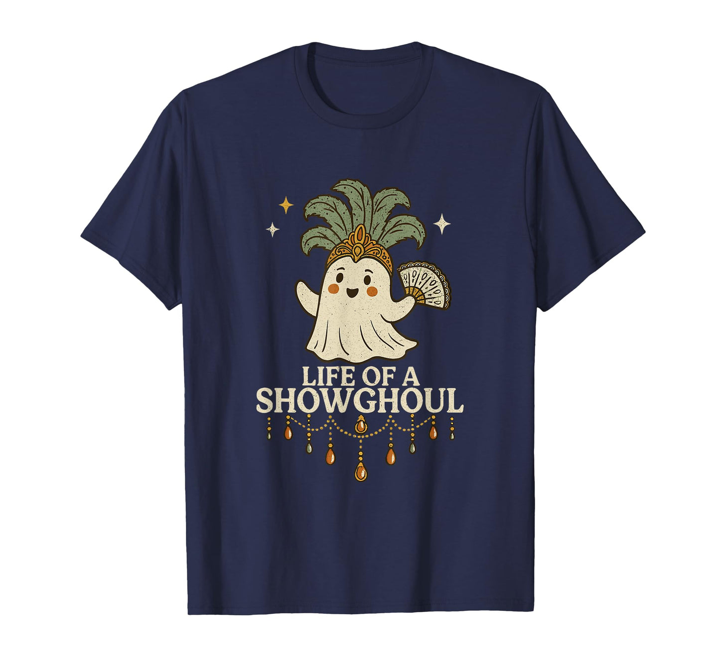 Life of a Showghoul Cute Halloween Ghost Showgirl Fan Design T-Shirt
