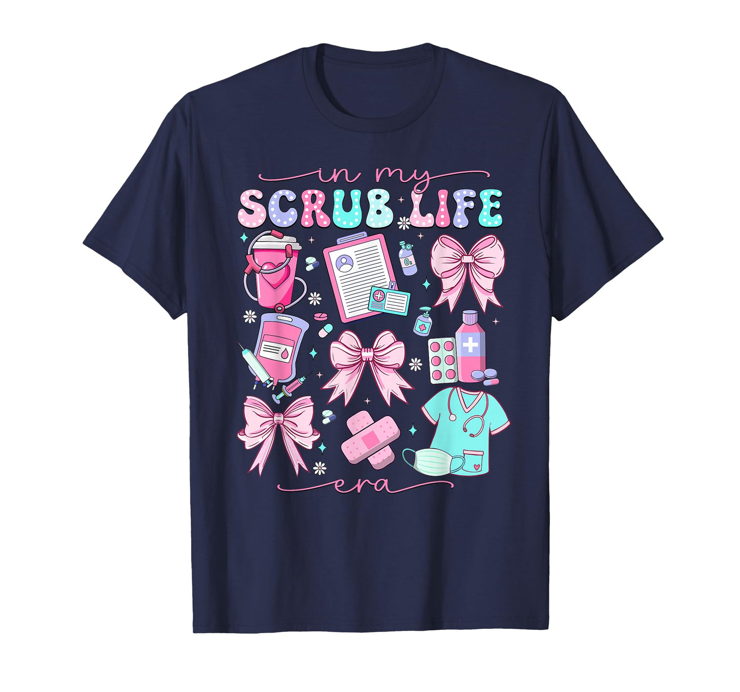 In My Scrub Life Era Coquette Bow Funny ER ICU Nurse T-Shirt