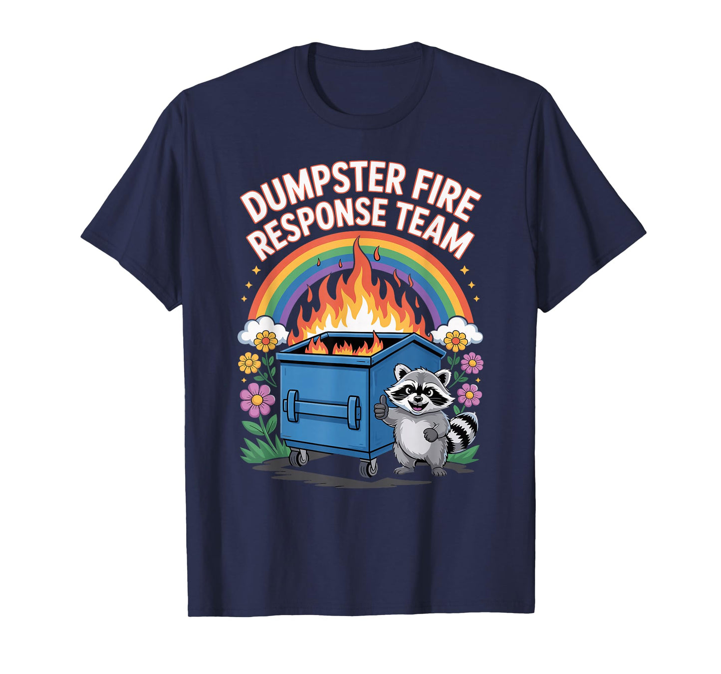 Work Humor Employee Dumpster Fire Response Team T-Shirt