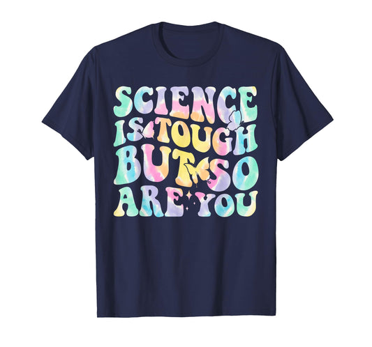 Science Is Tough But So Are You Back T School Teacher Groovy T-Shirt