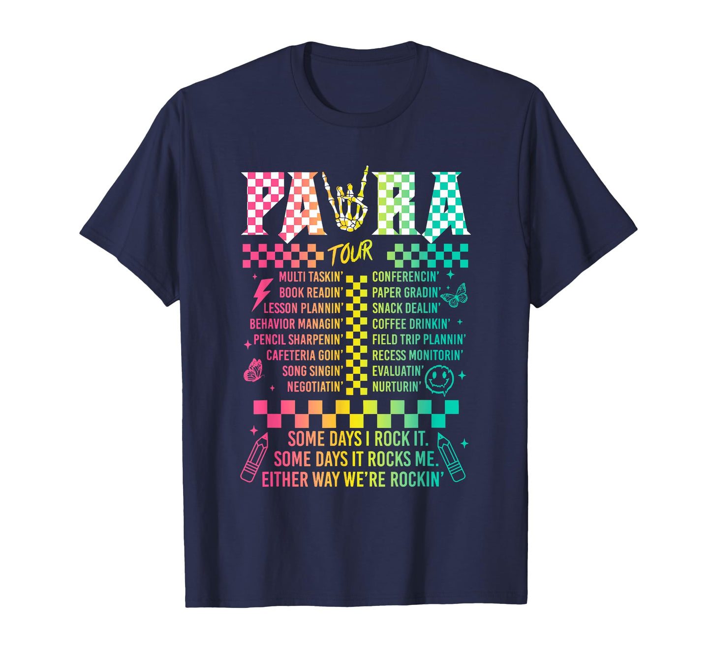Para Tour Some Days I Rock It Some Days It Rock Me Para Life T-Shirt